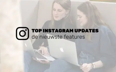 Top Instagram-updates 2022: de nieuwste features